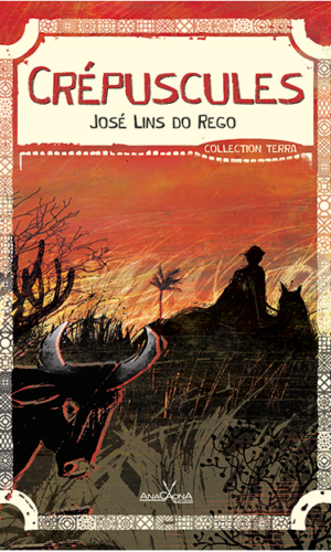 Crépuscules, de José Lins do Rego, cliquez pour en savoir plus.